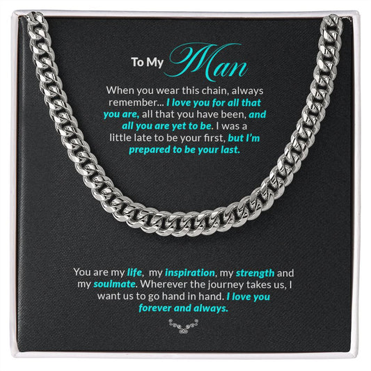 To My Man | I Love You Forever & Always - Cuban Link Chain